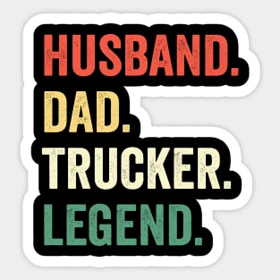 Funny Truck Driver Trucking Men Husband Dad Trucker Legend Sticker